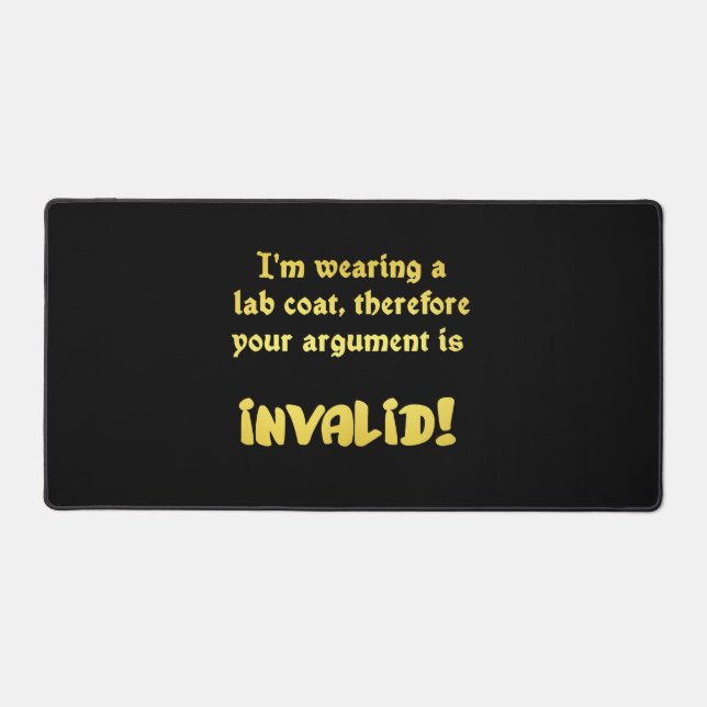 Funny Lab Coat Logic: The Ultimate Argument Ender Desk Mat (Front)