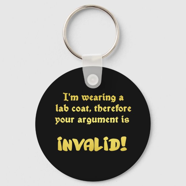 Funny Lab Coat Logic: The Ultimate Argument Ender Keychain (Front)