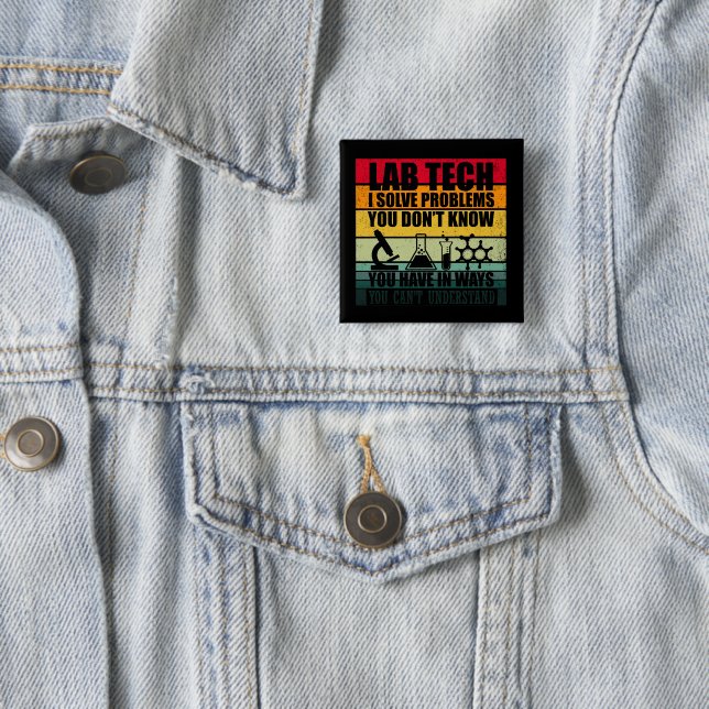 Funny lab tech quotes laboratory technician 2 inch square button (In Situ)