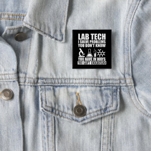 Funny lab tech quotes laboratory technician  2 inch square button