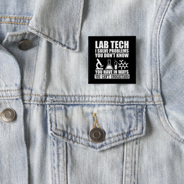 Funny lab tech quotes laboratory technician  2 inch square button (In Situ)