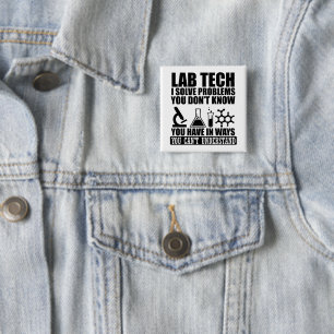 Funny lab tech quotes laboratory technician  2 inch square button