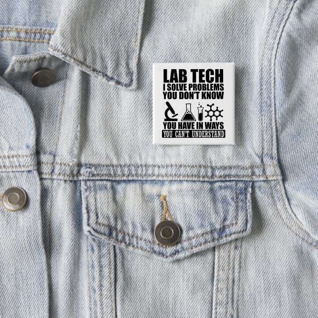 Funny lab tech quotes laboratory technician  2 inch square button (In Situ)