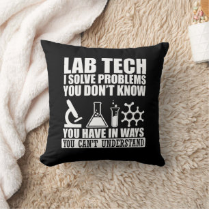 Funny lab tech quotes laboratory technician humour throw pillow