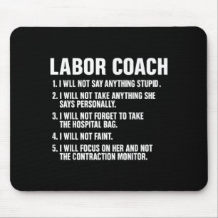 Funny Labor Coach New Mom New Dad Hostal New Baby Mouse Pad