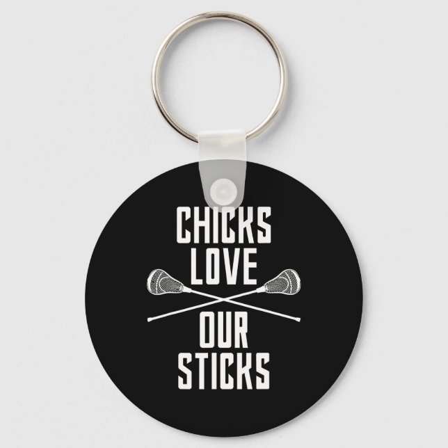 Funny Lacrosse Chicks Love Our Sticks Lax Saying T Keychain (Front)