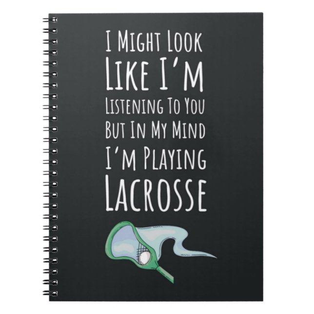 Funny Lacrosse Gift Ideas Players Team Humor Notebook (Front)