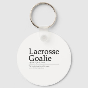 Funny Lacrosse Goalie Definition Quote Cool Men Wo Keychain