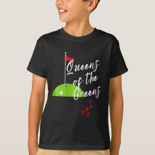 Funny Ladies Golf Greens Women Queens Love Golfing T-Shirt