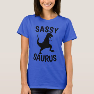 Funny Ladies T-shirts, SASSY T-Shirt