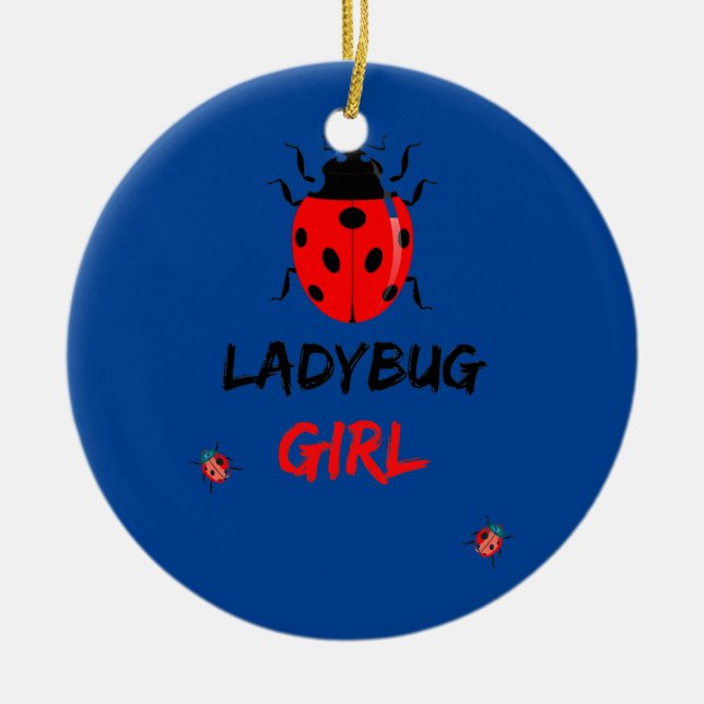 Funny Ladybugs girl Insects Bugs  Ceramic Ornament (Front)
