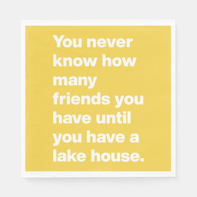 Funny Lake House Friends Quote Yellow Party Napkin (Front)