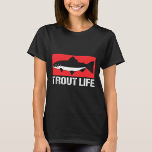 Funny Lake Trout Fisherman Fishing Trout Life T-Shirt