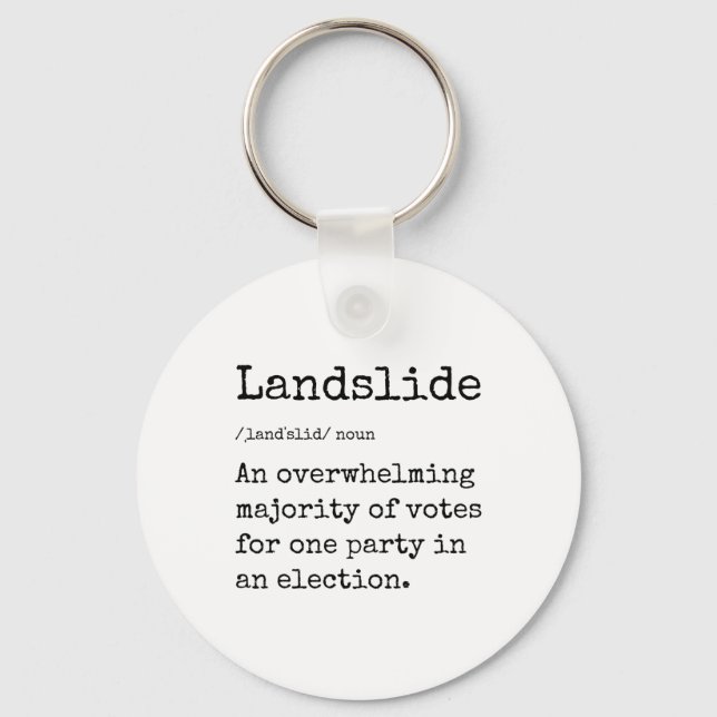 Funny Landslide Definition Great Trump Landslide V Keychain (Front)