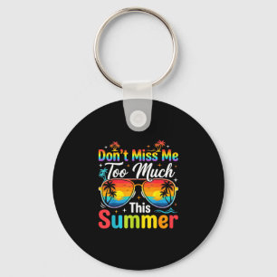 Funny last day of school summer vacation humour keychain