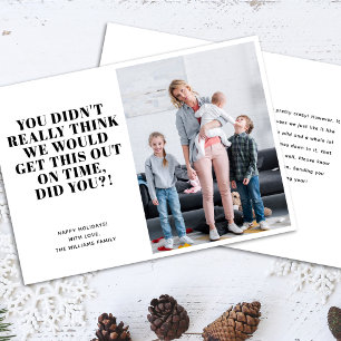 Funny Late Happy Holidays Photo Holiday Card