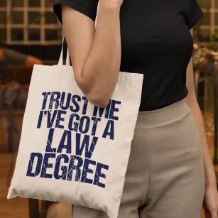 Funny Law School Graduation Lawyer Humour Quote Tote Bag