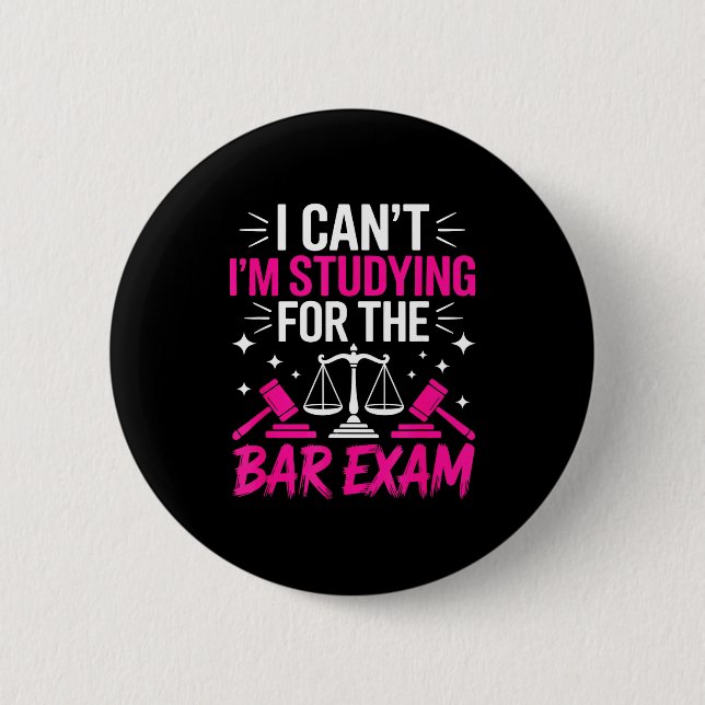 Funny Law School Student Gift - Can't Studying For 2 Inch Round Button (Front)