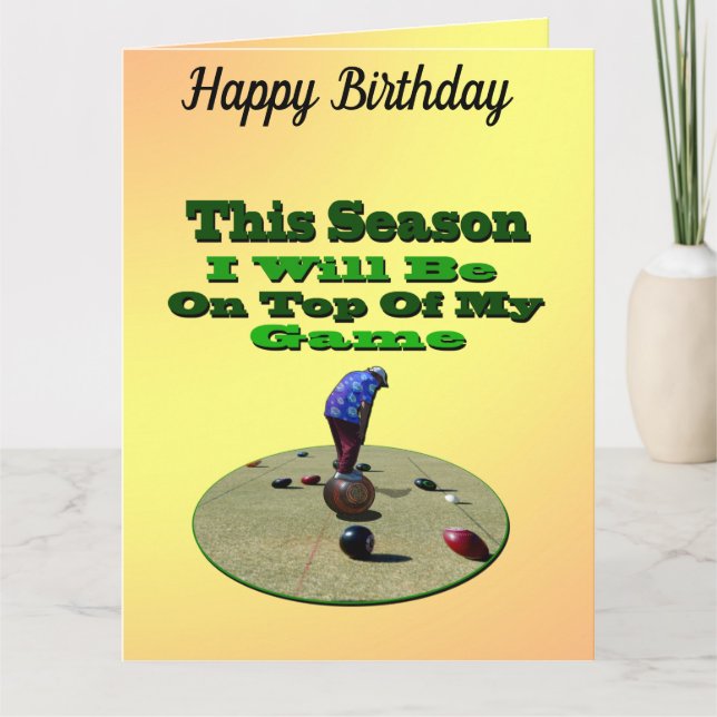 Funny Lawn Bowler, Big Birthday Card (Front)