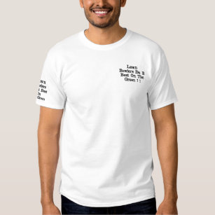 Funny Lawn Bowlers Do It Best On The Green, Embroidered T-Shirt