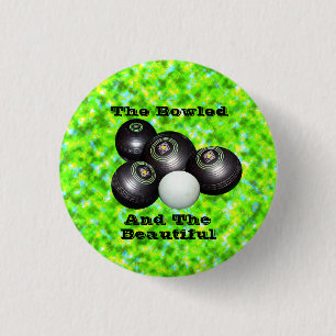 Funny Lawn Bowls Bowled Beautiful Design, 1 Inch Round Button
