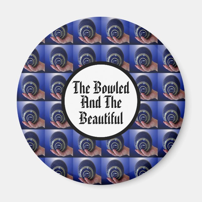 Funny Lawn Bowls Bowled Beautiful Design, Magnet (Front)