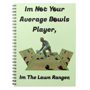 Funny Lawn Bowls Ranger, Notebook