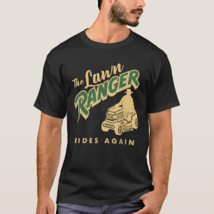 Funny Lawn Mower Cowboy Lawn Ranger Yard Work Lawn T-Shirt