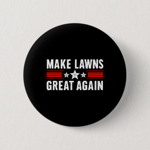 Funny Lawn Mower Dad Gardener Make Lawns Great Aga 2 Inch Round Button
