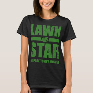 Funny Lawn Mower Mowing Corn Star Yard Work Lawn T T-Shirt