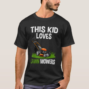 Funny Lawn Mowing For Kids Lawn Mower Farm Gardeni T-Shirt
