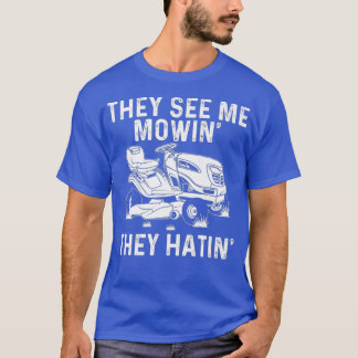 Funny Lawn Mowing Gift Men Women Lawn Mower Farm T-Shirt