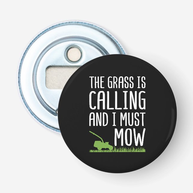 Funny Lawn Mowing - The Grass Is Calling  Bottle Opener (Front)