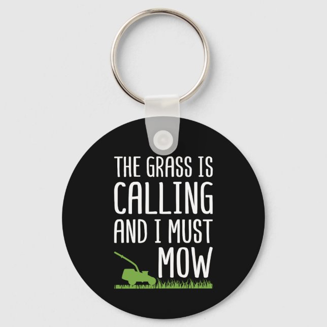 Funny Lawn Mowing - The Grass Is Calling Keychain (Front)