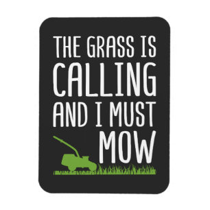 Funny Lawn Mowing - The Grass Is Calling  Magnet