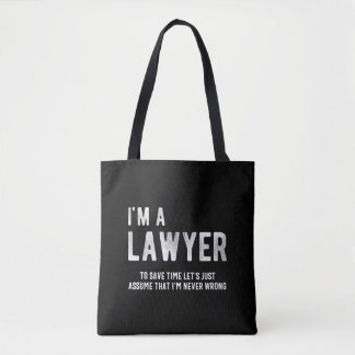 Funny Lawyer  I'm A Lawyer To Save Time Tote Bag