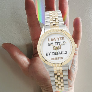 Funny lawyer mom, mother's day watch