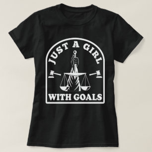 Funny Lawyer Student Just A Girl With Goals Lawyer T-Shirt