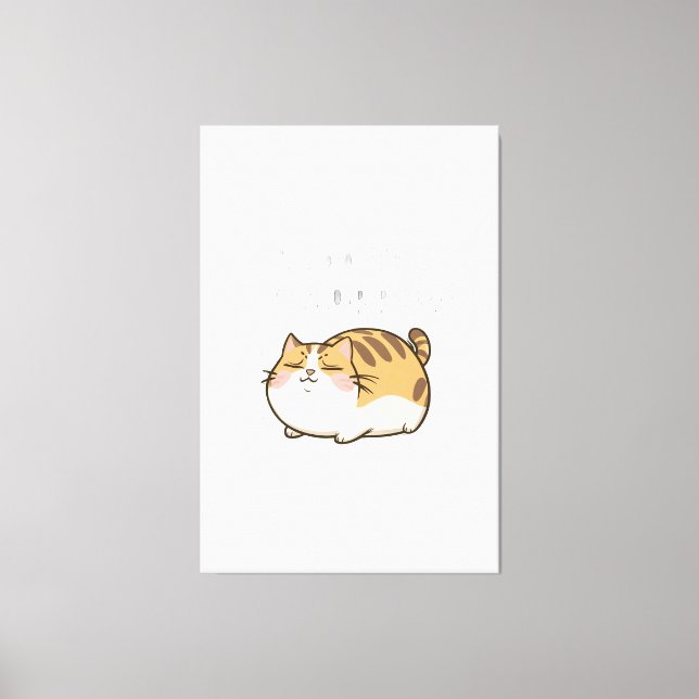 Funny Lazy Cat -I'll Do This Tomorrow Canvas Print (Front)