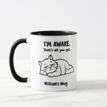 Funny Lazy Cat Mug – Custom I’m Awake Cup