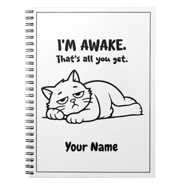 Funny Lazy Cat Notebook | Custom I’m Awake Design (Front)