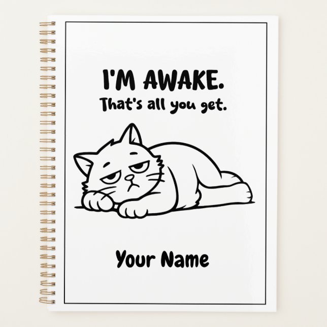 Funny Lazy Cat Planner | Custom I’m Awake Design (Front)