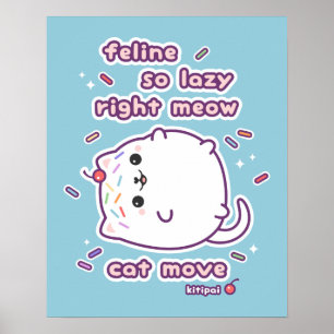 Funny Lazy Cat Pun Poster