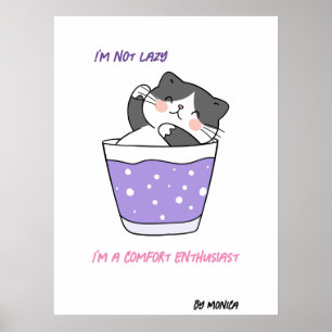 Funny Lazy Cat Sarcastic Humour Meme Custom Text Poster