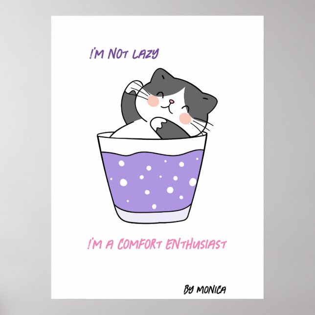 Funny Lazy Cat Sarcastic Humour Meme Custom Text Poster (Front)