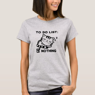Funny Lazy Cat "To Do List" Slogan  Graphic T-Shirt