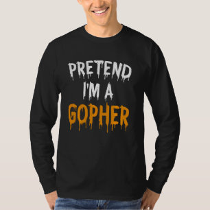 Funny Lazy Halloween Costume Pretend I M A Gopher T-Shirt