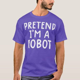 Funny Lazy Halloween Costume  Pretend I'm A Robot  T-Shirt