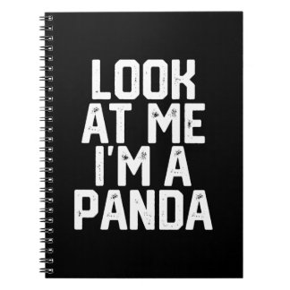 Funny Lazy Panda Look At Me Im A Panda Notebook