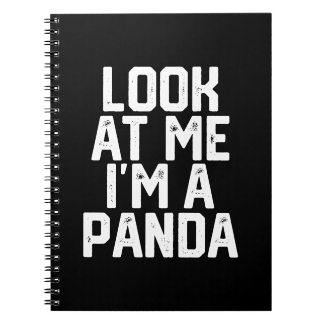 Funny Lazy Panda Look At Me Im A Panda Notebook (Front)
